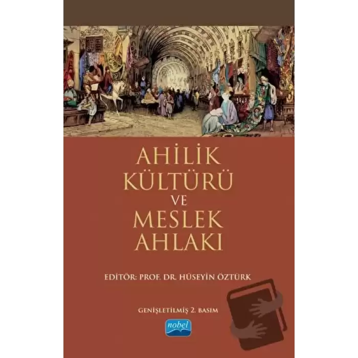 Ahilik Kültürü ve Meslek Ahlakı