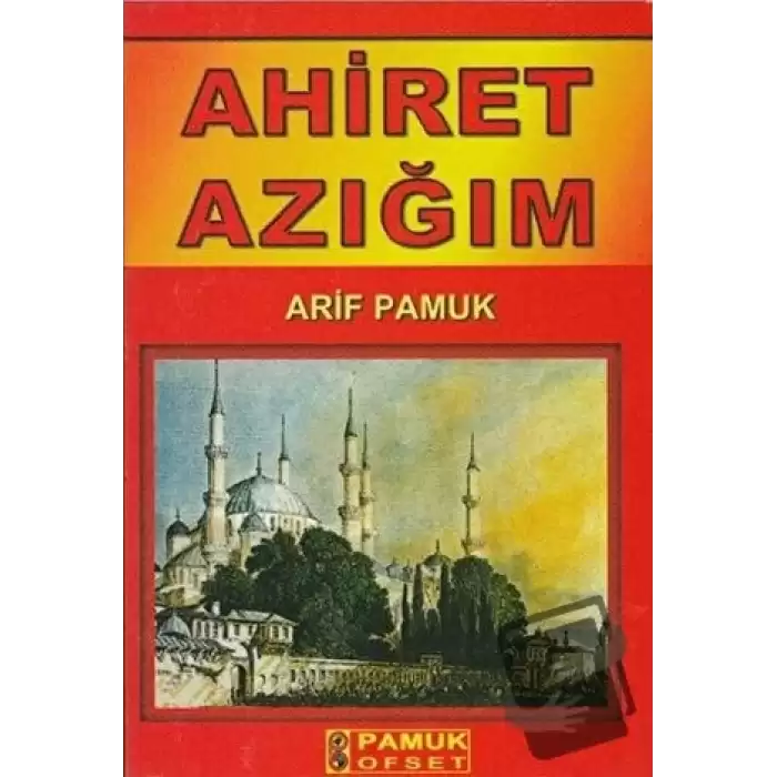 Ahiret Azığım (Dua-070)