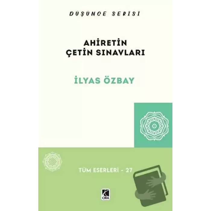 Ahiretin Çetin Sınavları