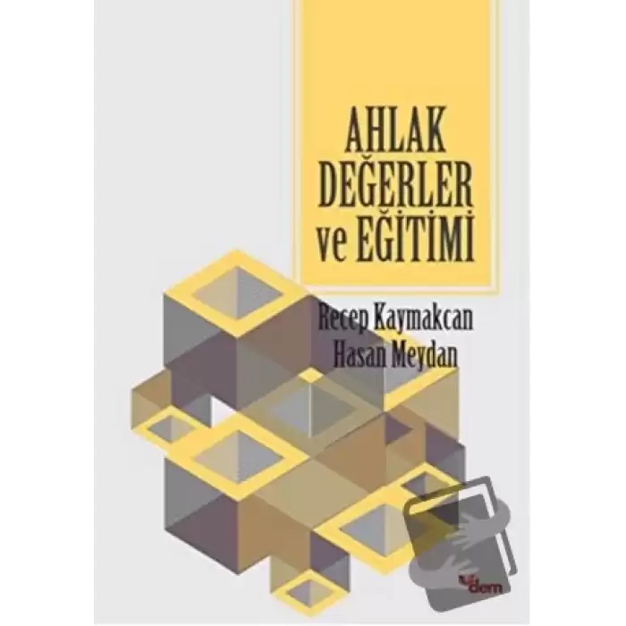 Ahlak Değerler ve Eğitimi