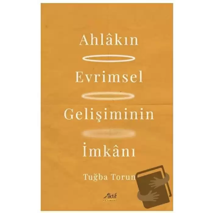 Ahlakın Evrimsel Gelişiminin İmkanı