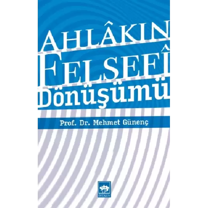 Ahlakın Felsefi Dönüşümü