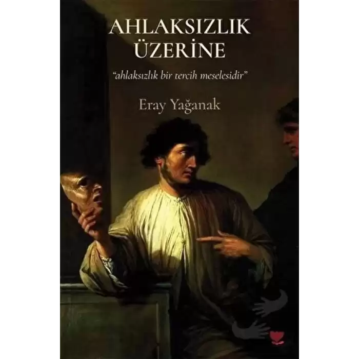 Ahlaksızlık Üzerine