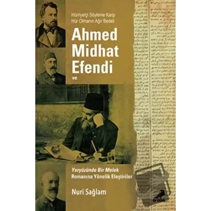 Ahmed Midhad Efendi ve Yeryüzünde bir Melek Romanına Yönelik Eleştiriler