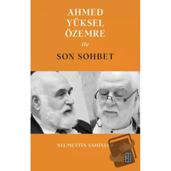 Ahmed Yüksel Özemre ile Son Sohbet