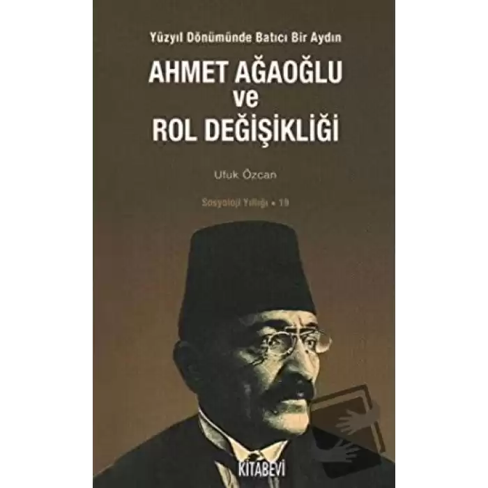 Ahmet Ağaoğlu ve Rol Değişikliği