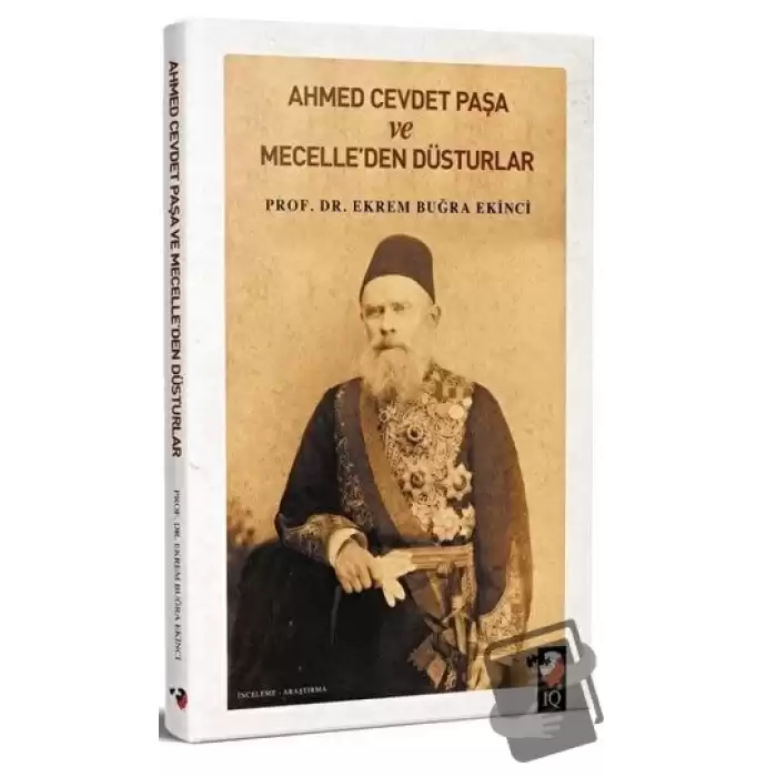 Ahmet Cevdet Paşa ve Mecelleden Düsturlar