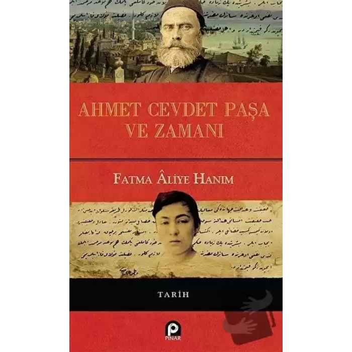 Ahmet Cevdet Paşa ve Zamanı (Ciltli)