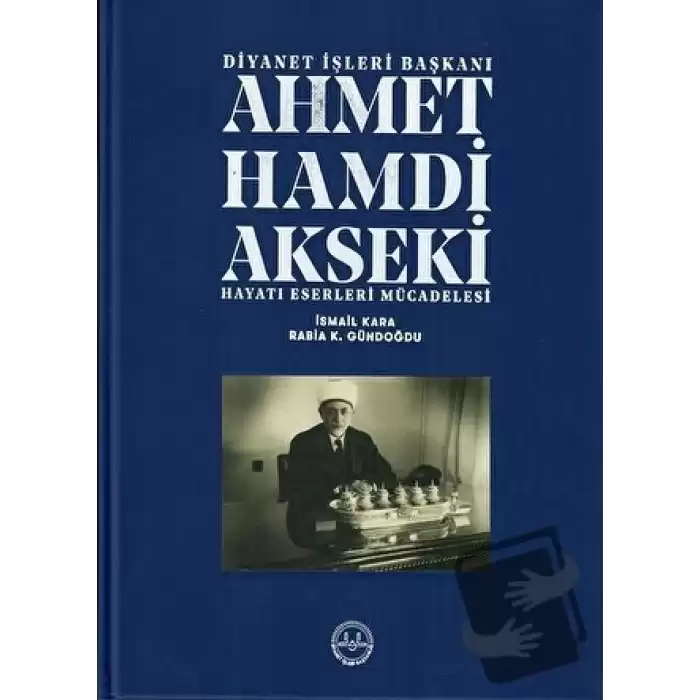 Ahmet Hamdi Akseki Hayatı Eserleri Mücadelesi 1-2 Cilt (Ciltli)