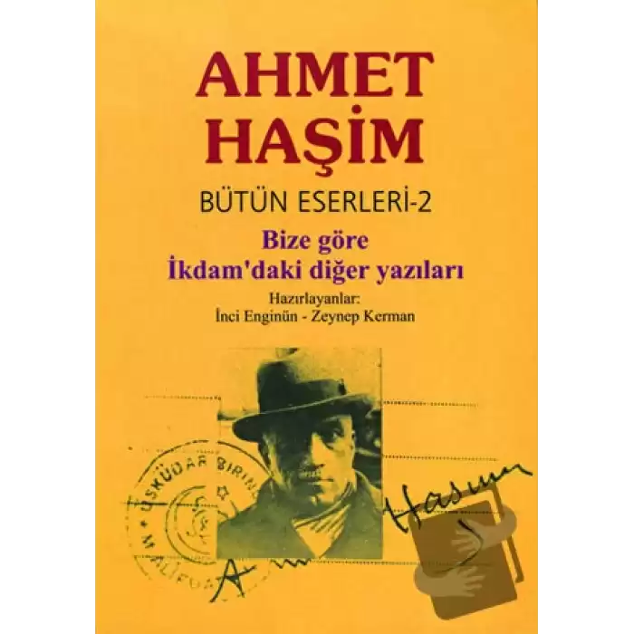 Ahmet Haşim Bütün Eserleri - 2 Bize Göre