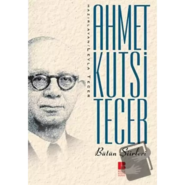 Ahmet Kutsi Tecer Bütün Şiirleri