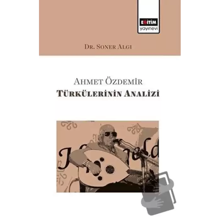 Ahmet Özdemir Türkülerinin Analizi