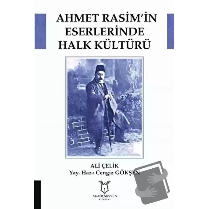 Ahmet Rasim’in Eserlerinde Halk Kültürü