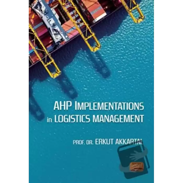 AHP Implementations in Logistics Management