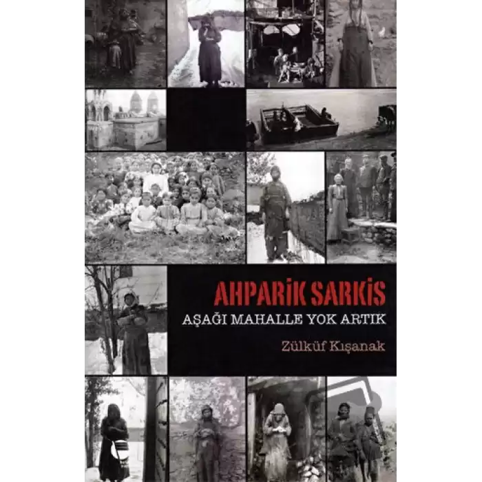 Ahparik Sarkis - Aşağı Mahalle Yok Artık