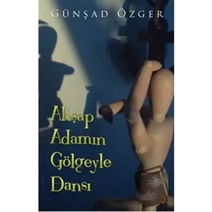 Ahşap Adamın Gölgeyle Dansı