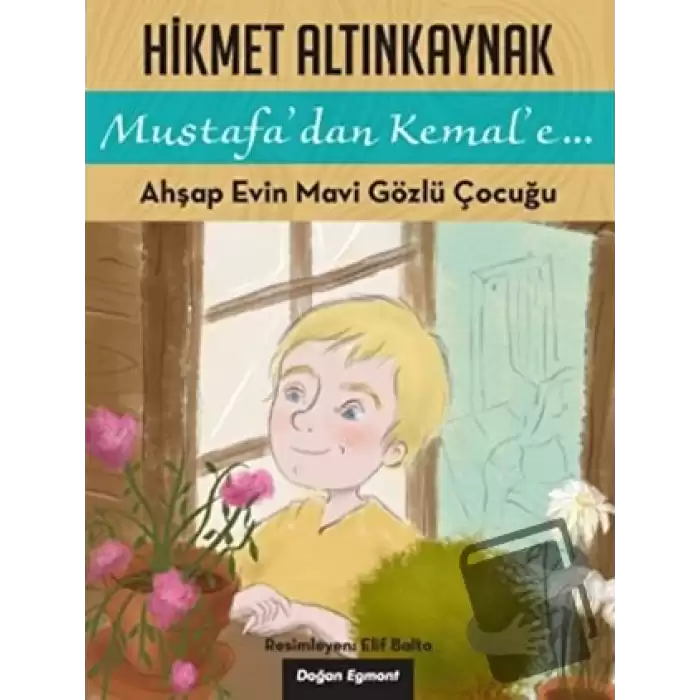 Ahşap Evin Mavi Gözlü Çocuğu