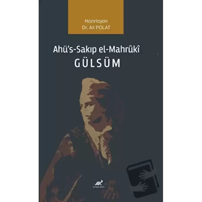 Ahüs-Sakıp el-Mahruki Gülsüm