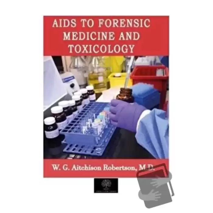 Aids to Forensic Medicine and Toxicology