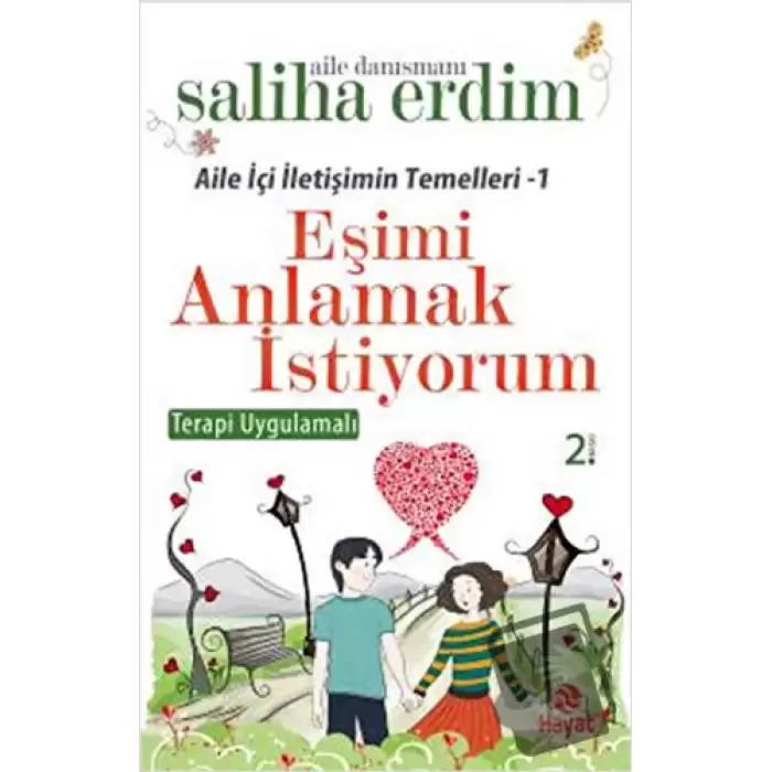 Aile İçi İletişimin Temelleri - 1 / Eşimi Anlamak İstiyorum