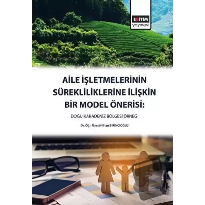 Aile İşletmelerinin Sürekliliklerine İlişkin Bir Model Önerisi