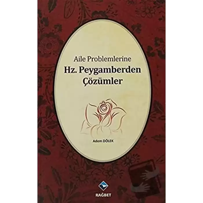 Aile Problemlerine Hz. Peygamberden Çözümler