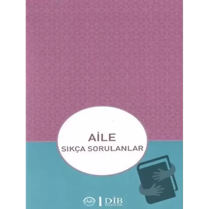 Aile - Sıkça Sorulanlar