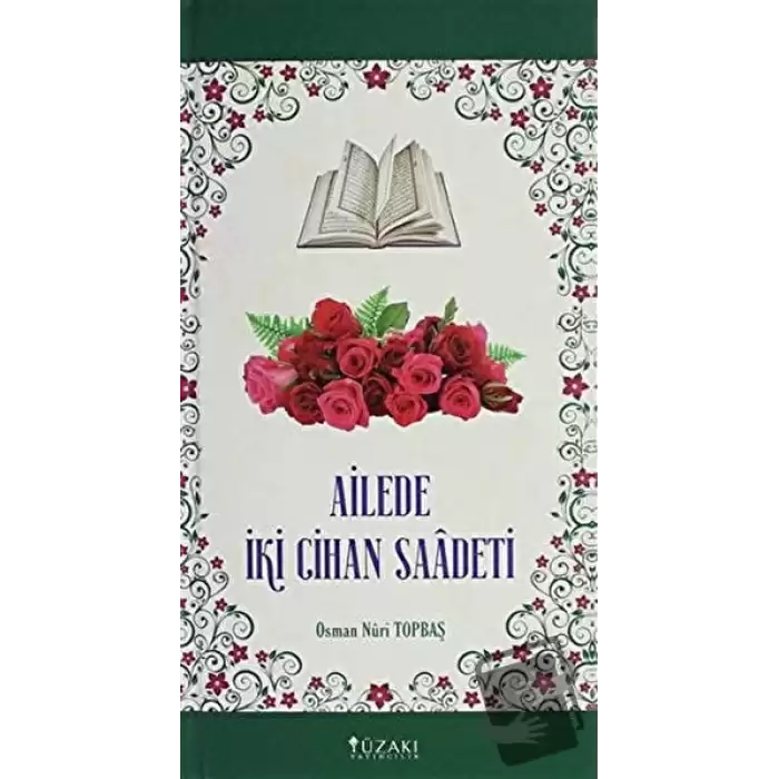 Ailede İki Cihan Saadeti (Ciltli)