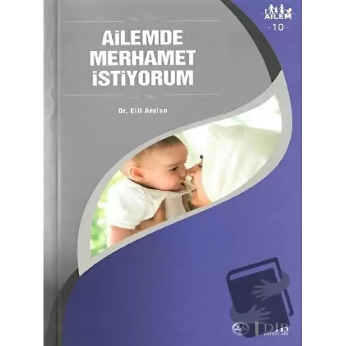 Ailemde Merhamet İstiyorum Ailem 10