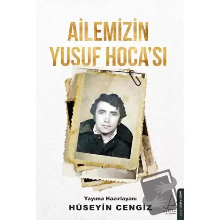 Ailemizin Yusuf Hocası