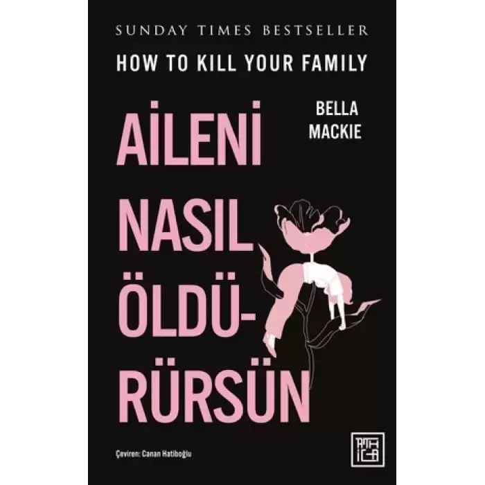 Aileni Nasıl Öldürürsün