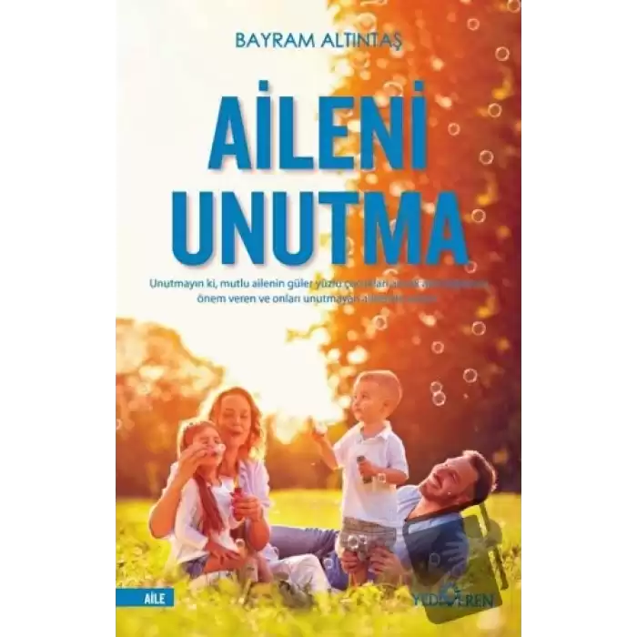 Aileni Unutma