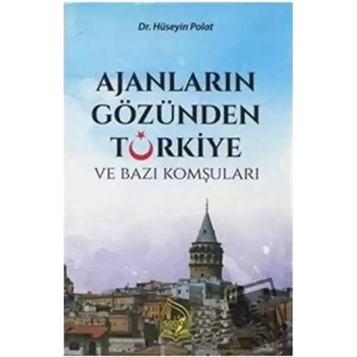 Ajanların Gözünden Türkiye ve Bazı Komşuları