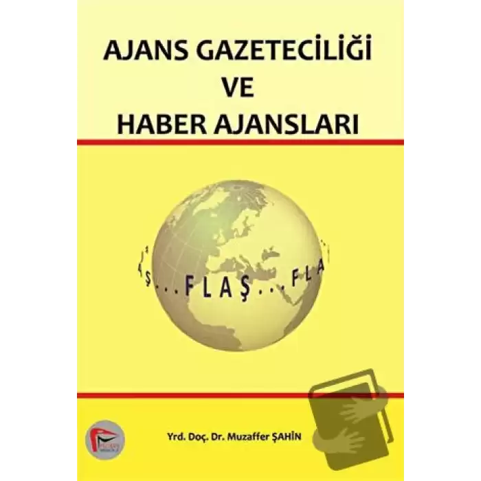 Ajans Gazeteciliği ve Haber Ajansları