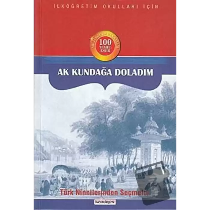 Ak Kundağa Doladım