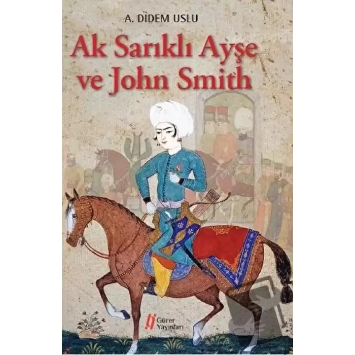 Ak Sarıklı Ayşe ve John Smith