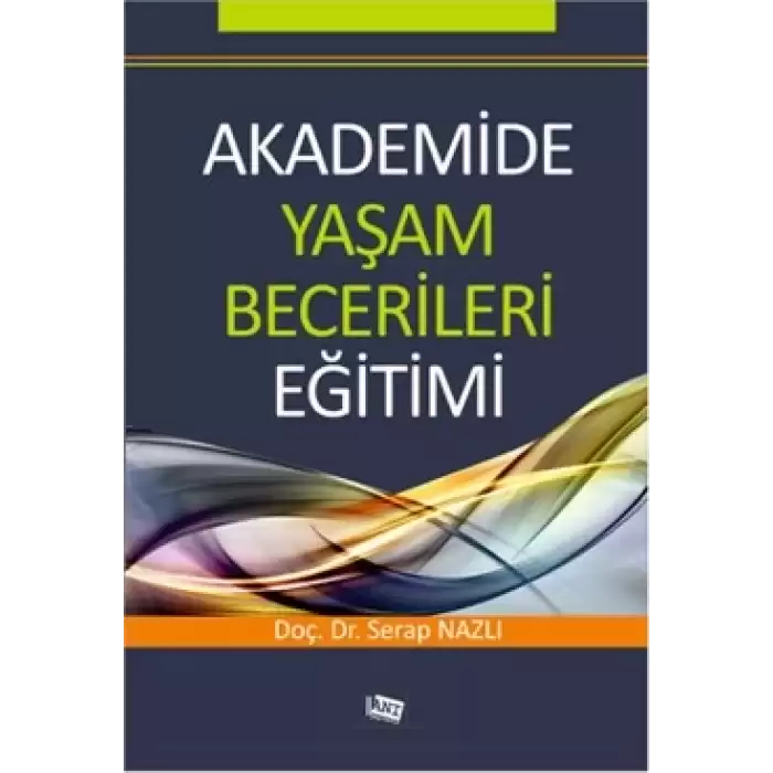 Akademide Yaşam Becerileri Eğitimi