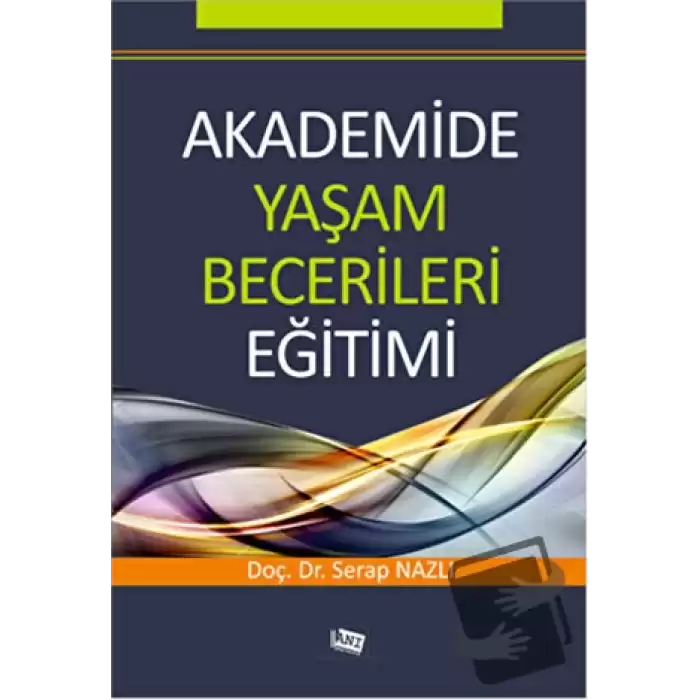 Akademide Yaşam Becerileri Eğitimi