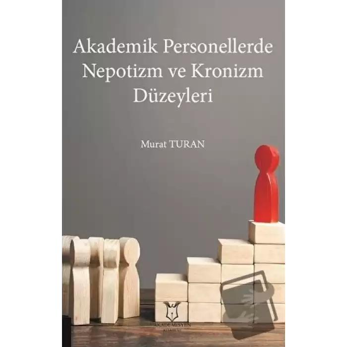 Akademik Personellerde Nepotizm ve Kronizm Düzeyleri