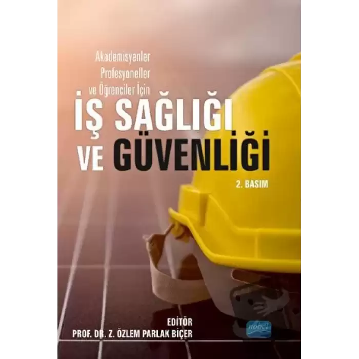 Akademisyenler Profesyoneller ve Öğrenciler İçin İş Sağlığı ve Güvenliği