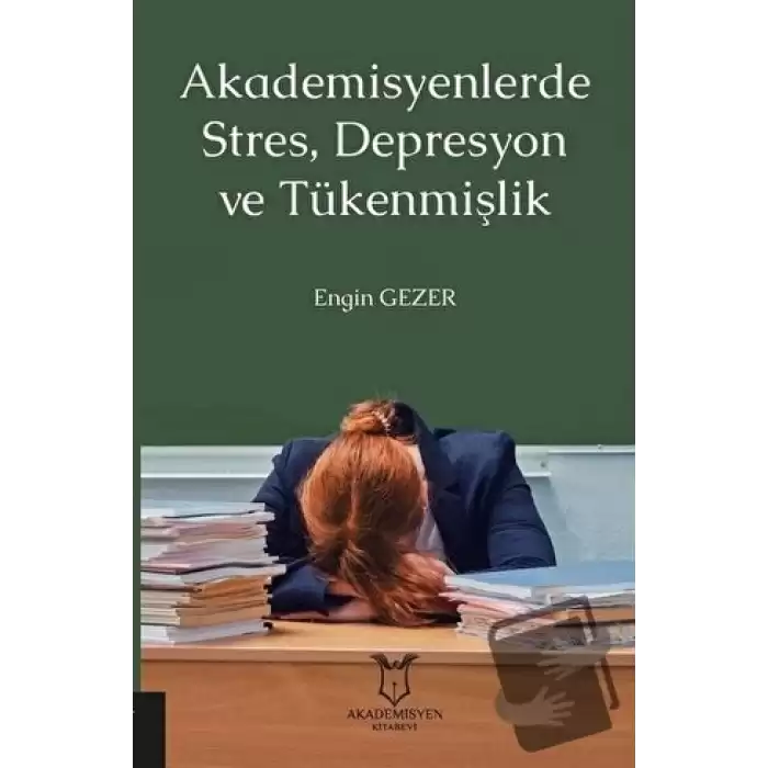 Akademisyenlerde Stres, Depresyon ve Tükenmişlik