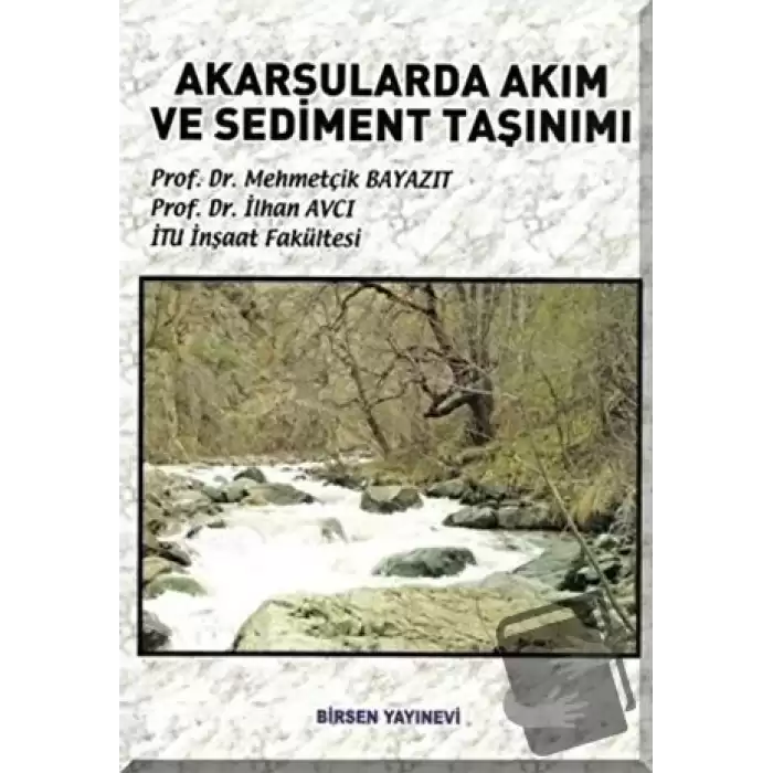 Akarsularda Akım ve Sediment Taşınımı