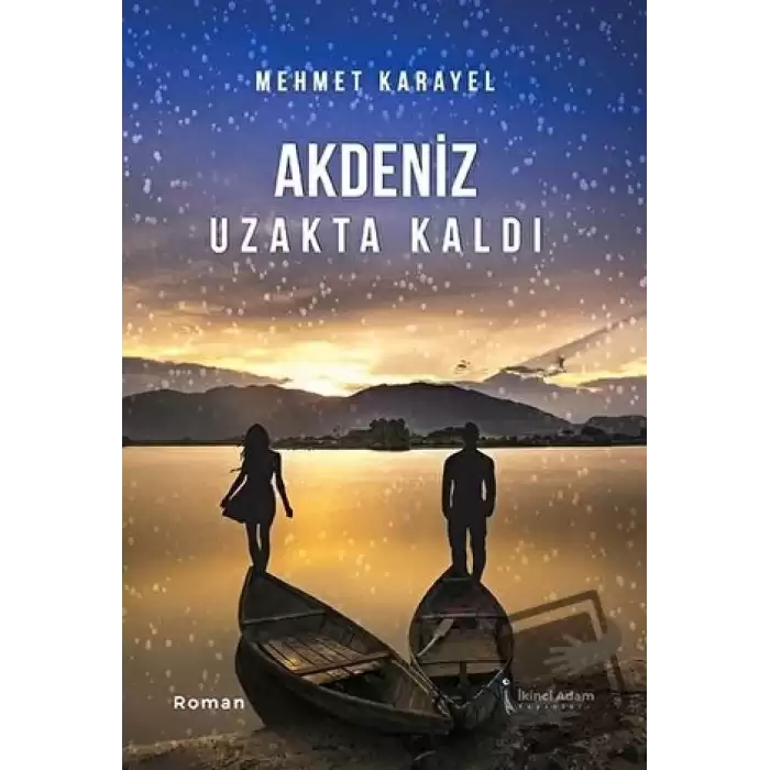 Akdeniz Uzakta Kaldı