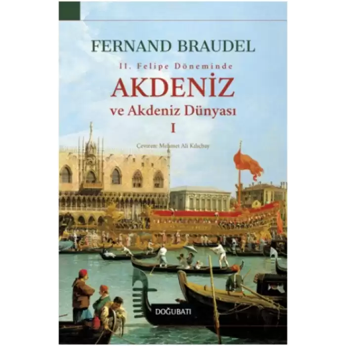 Akdeniz Ve Akdeniz Dünyası I