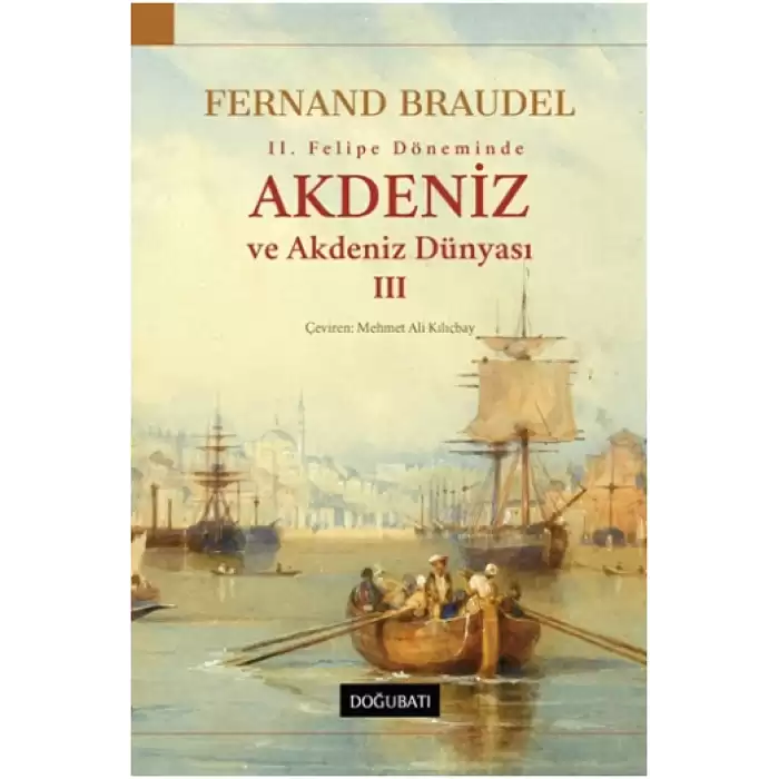 Akdeniz ve Akdeniz Dünyası III