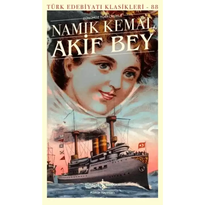 Akif Bey (Günümüz Türkçesiyle)