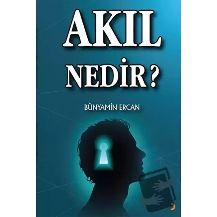 Akıl Nedir?