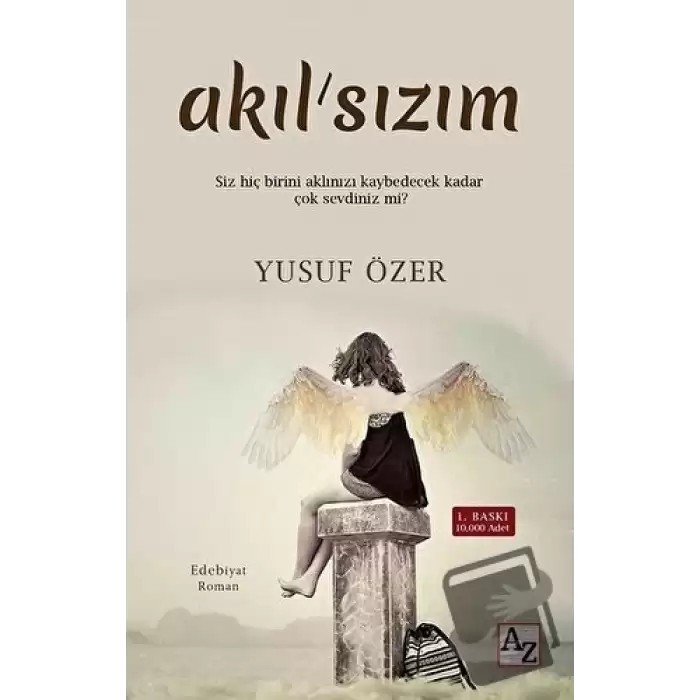 Akılsızım