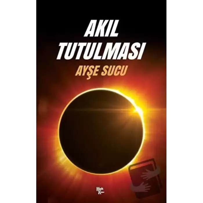 Akıl Tutulması