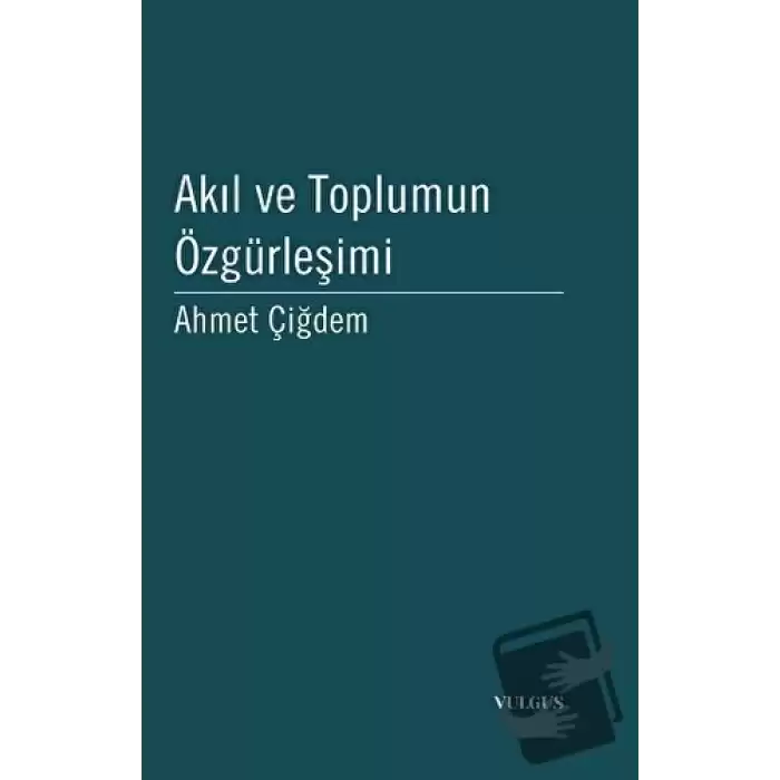 Akıl ve Toplumun Özgürleşimi